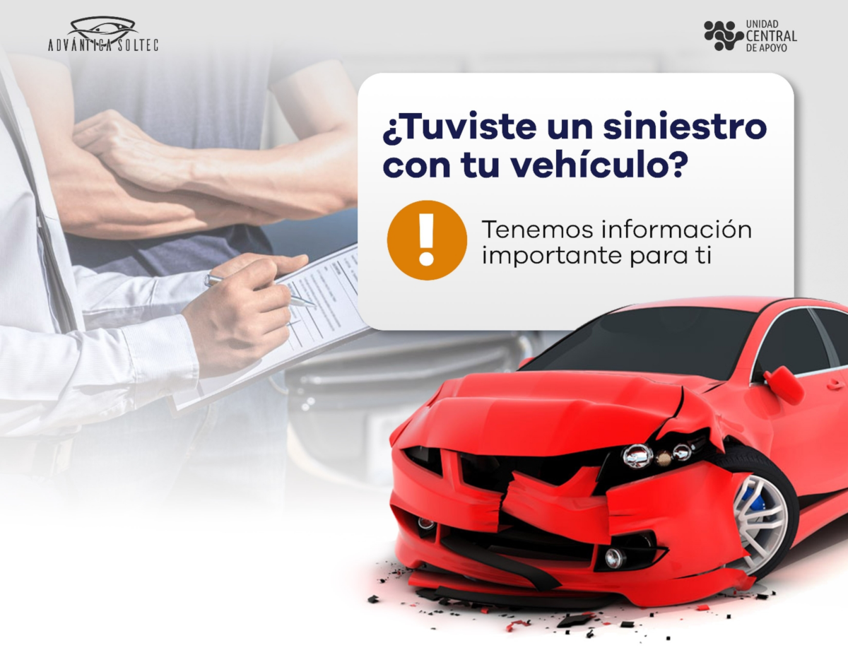 ADVANTICA SOLTEC: Tuviste un siniestro? ADVANTICA SOLTEC: Tuviste un siniestro?